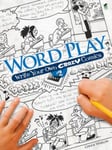 Chuck Whelon - Word Play! Write Your Own Crazy Comics: No. 2 Bok