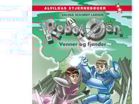 Robot Island 1: Vänner Och Fiender | Salina Schjødt Larsen | Språk: Danska
