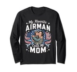 Favorite Airman Calls Mama Funny Air Force Soldier Mom Long Sleeve T-Shirt