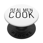 Real Men Cook Funny Cooking Sayings Dad Male Chef Cook Gift PopSockets Support et Grip pour Smartphones et Tablettes