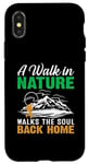 iPhone X/XS A Walk In Nature Walks The Soul Back Home Case