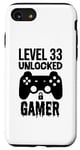 iPhone SE (2020) / 7 / 8 Gamer 33rd Birthday Funny - Level 33 Unlocked Gamer Case