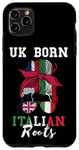 iPhone 11 Pro Max UK Born Italian Roots Messy Bun Girl United Kingdom Italy Case