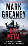 Mark Greaney - Red Metal The unmissable war thriller from the author of Gray Man Bok