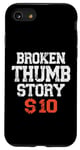 Coque pour iPhone SE (2020) / 7 / 8 Broken Thumb Story : une drôle de guérison après une chirurgie du pouce cassé