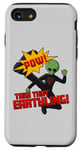Coque pour iPhone SE (2020) / 7 / 8 Super-héros comique extraterrestre | Prends ce Terrien !