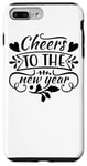 iPhone 7 Plus/8 Plus Cheers To The New Year - Funny New Year's Eve Case