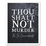 Ten Commandments Thou Shalt Not Murder Christian Bible Verse Quote Scripture Typography Art Print Framed Poster Wall Decor 12x16 inch