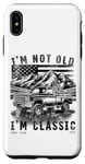 iPhone XS Max I'm Not Old I'm Classic , Old Car Driver USA NewYork Case