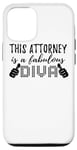 iPhone 14 Pro This Attorney Is A Fabulous Diva - Funny Attorney Case