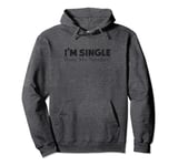 Funny I'm Single Want My Number Vintage Single Life Pullover Hoodie