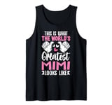 This Is What World’s Greatest Mom Looks Like Mother’s Day Tank Top