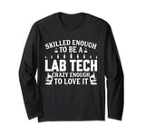 Lab Tech Laboratory medical lab week computer tech Long Sleeve T-Shirt