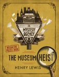 Henry Lewis - The Museum Heist A Mystery Agency Puzzle Book Bok