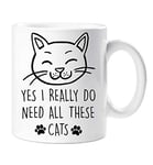 Chat Yes I Really Do Besoin All These Chats Mug Animal de Compagnie Présent Chaton Chat Citation Ami Funny Mug