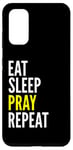 Galaxy S20 Christian Funny - Eat Sleep Pray Repeat Case