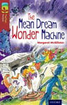 Margaret McAllister - Oxford Reading Tree TreeTops Fiction: Level 15 More Pack A: The Mean Dream Wonder Machine Bok
