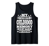 My Favorite Childhood Memory is My Back Not Hurting Tank Top