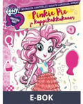 My Little Pony - Equestria Girls - Pinkie Pie ja kuppikakkukaaos, E-bok