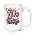 70s Baby 15oz Large Mug Cup Born 1970 Birthday Brother Sister Retro Best Friend
