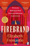 Elizabeth Fremantle - Firebrand Previously published as Queen’s Gambit, now a major feature film starring Alicia Vikander and Jude Law Bok