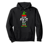 Xmas Matching Family I'm The Fix It Elf Christmas Pullover Hoodie