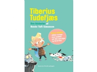 Tiberius Tudefjæs - Fire historier af Renée Toft Simonsen | Renée Toft Simonsen | Språk: Danska
