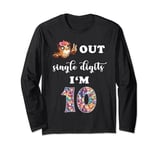 Peace Owl Out Single Digits I'm 10 Years Old 10th Birthday Long Sleeve T-Shirt