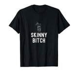Long drink - skinny bitch design for vodka lovers T-Shirt