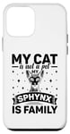 Coque pour iPhone 12 mini Mon chat n'est pas un animal de compagnie Le sphynx est un chat sans poils de la famille canadienne