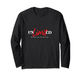 Unlimited - The only one Long Sleeve T-Shirt