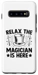 Galaxy S10+ Relax The Magician Is Here Magic Tricks Illusionist Illusion Case