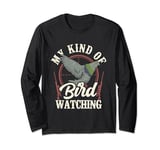 My Kind Of Bird Watching Pigeon Shooting Long Sleeve T-Shirt