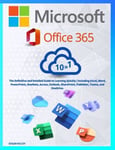 Microsoft Office 365 10 in 1 The Definitive and Detailed Guide to Learning Qu...