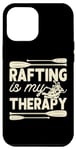 Coque pour iPhone 12 Pro Max Rafting is My Therapy Whitewater River Amateur de rafting