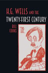 Bill Cooke - H.G. Wells and the Twenty-First Century Bok