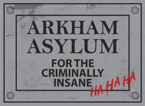 Vintage Advertising Wall Tin Plaque 20x15cm - Pub Shed Bar Man Cave Home Bedroom Office Kitchen Gift Metal Sign - Arkham Asylum Batman Joker Mental Insane