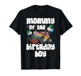 Mommy Of The Birthday Boy Monster Truck Birthday Mommy T-Shirt