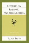 Lectures on Rhetoric &amp; Belles Lettres