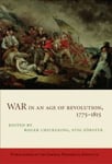 War in an Age of Revolution, 1775–1815