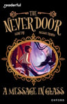 Luan Tay - Readerful Independent Library: Oxford Reading Level 18: The Never Door A· A Message in Glass Bok