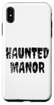 iPhone XS Max HAUNTED MANOR Rock Grunge Rusted Paranormal Haunted House Case