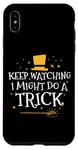 iPhone XS Max Keep Watching I Might Do A Trick Funny Magician Magician Case
