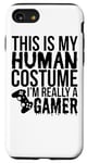 iPhone SE (2020) / 7 / 8 This Is My Human Costume I'm Really A Gamer - Halloween Case