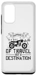 Coque pour Galaxy S20 Happiness Is A Way Of Travel Not A Destination Citation