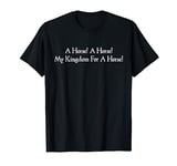 A Horse My Kingdom For A Horse Shakespeare Quote Richard III T-Shirt