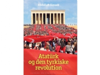 Atatürk och den turkiska revolutionen | Abdullah Simsek | Språk: Danska
