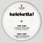 Keleketla!: DJ Stingray & Skee Mask Remixes