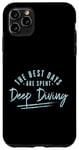 Coque pour iPhone 11 Pro Max Les meilleurs jours sont consacrés à la plongée sous-marine, dictons Deep Sea Diver