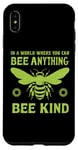 iPhone XS Max In a world where you can be anything bee kind tee Case